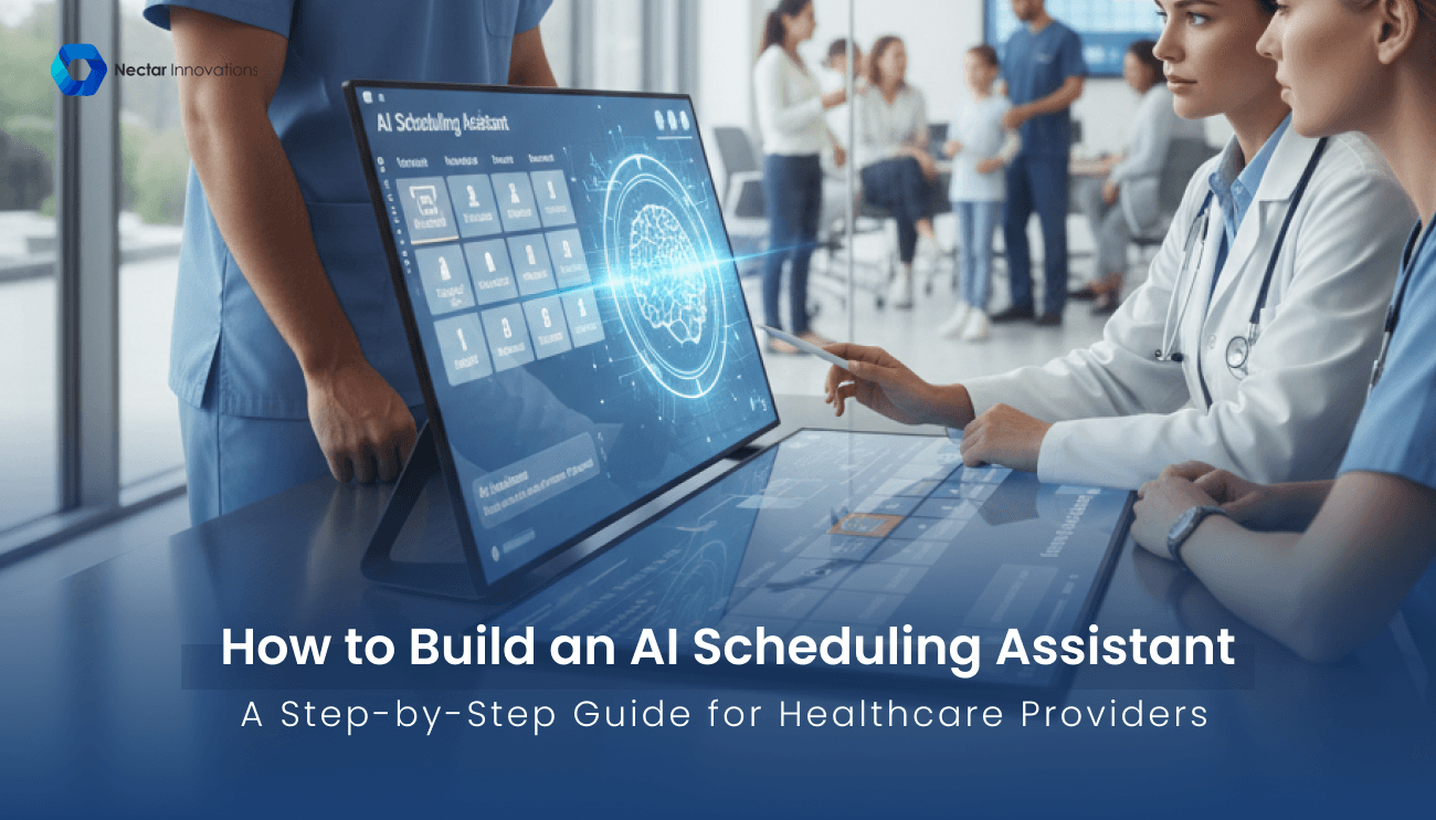 How to Build an AI Scheduling Assistant: A Step-by-Step Guide for Healthcare Providers